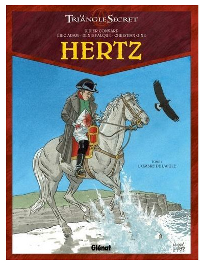 Le Triangle secret - Hertz Tome 4 L'ombre de l'aigle