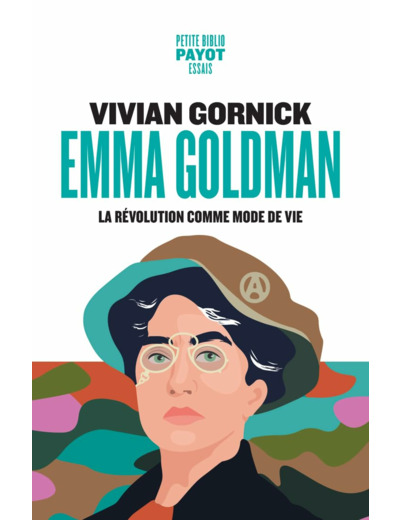 EMMA GOLDMAN - LA REVOLUTION COMME MODE DE VIE