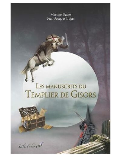 Les manuscrits du Templier de Gisors