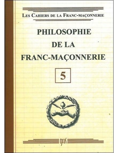 Philosophie de la franc-maçonnerie - livret 5