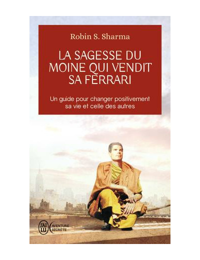 La sagesse du moine qui vendit sa Ferrari