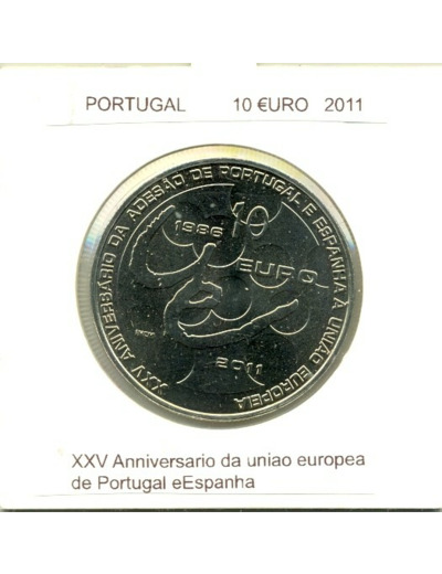 PORTUGAL 2011 10 EURO XXV eme Anniversaire U.E de Portugal et Espagne