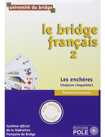 LE BRIDGE FRANCAIS 2 - CORRIGES INCLUS