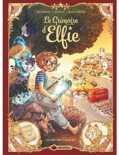 LE GRIMOIRE D'ELFIE - T02 - LE GRIMOIRE D'ELFIE - VOL. 02 - HISTOIRE COMPLETE - LE DIT DES CIGALES