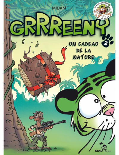 GRRREENY - TOME 02 - UN CADEAU DE LA NATURE