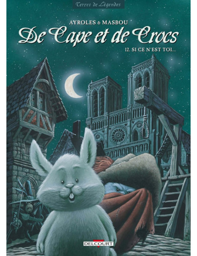 DE CAPE ET DE CROCS T12 - SI CE N'EST TOI...