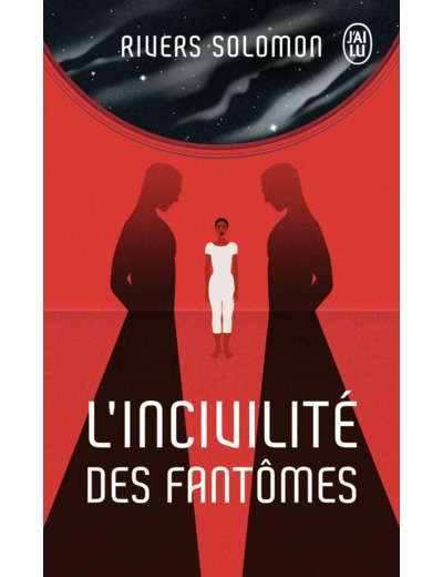 L'INCIVILITE DES FANTOMES