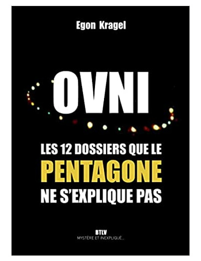 OVNI - Les 12 dossiers que le Pentagone ne s'explique pas