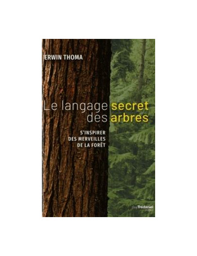 Le langage secret des arbres