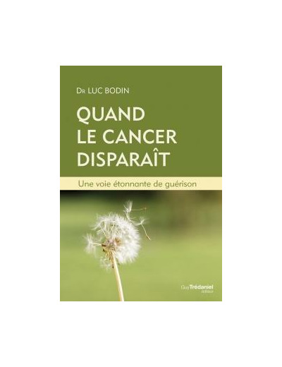 Quand le cancer disparaît