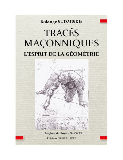 Tracés maçonniques, l'esprit de la géométrie