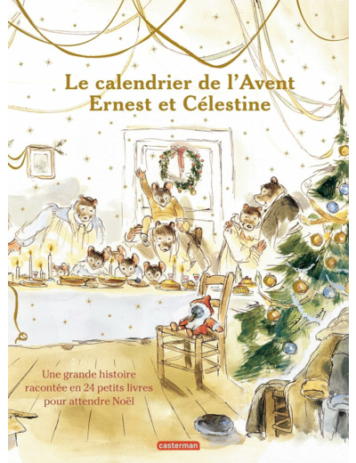 ERNEST ET CELESTINE - LE CALENDRIER DE L'AVENT - NOUVELLE EDITION
