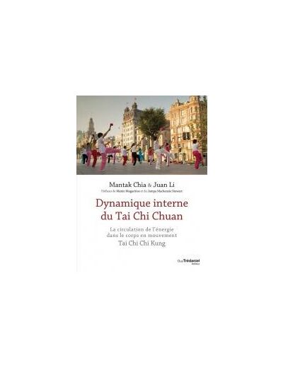 Dynamique interne du Taï Chi Chuan