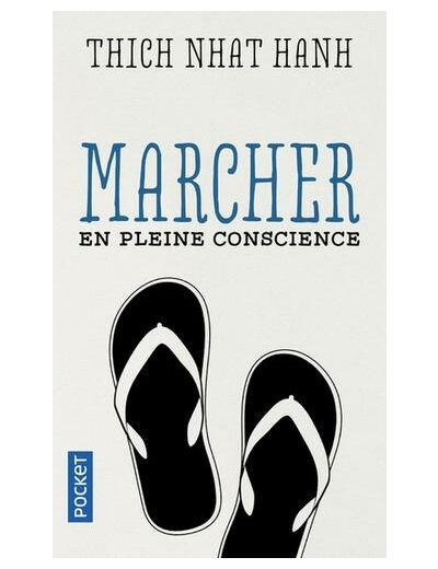 Marcher en pleine conscience - Poche