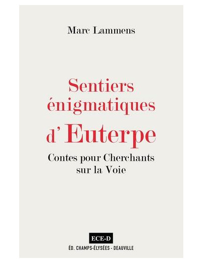 Sentiers énigmatiques d'Euterpe - Contes pour Cherchants sur la Voie