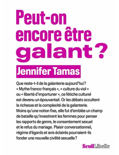 PEUT-ON ENCORE ETRE GALANT ?
