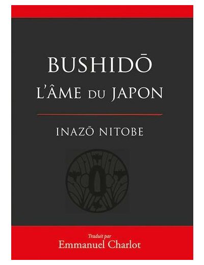 Bushido - L'âme du Japon