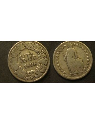 SUISSE 1/2 FRANC 1906 B TTB-