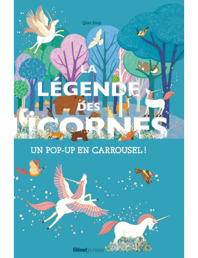LA LEGENDE DES LICORNES - UN POP-UP EN CARROUSEL !