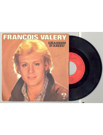 45 Tours FRANCOIS VALERY "CHANSON D'ADIEU" / "CHICAGO C'EST FINI"