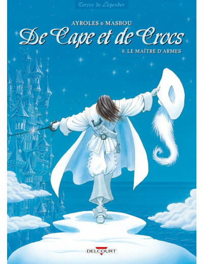 DE CAPE ET DE CROCS T08 - LE MAITRE D'ARMES