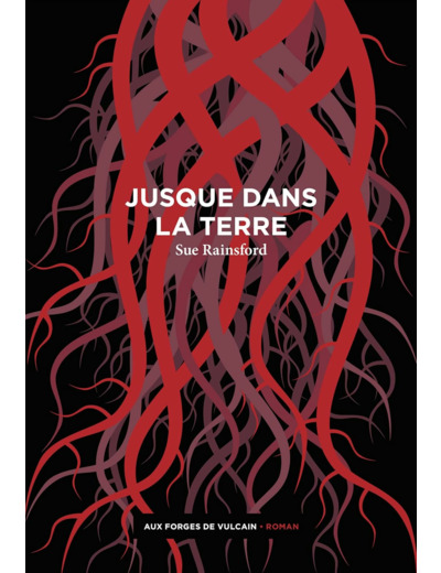 JUSQUE DANS LA TERRE