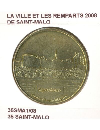 35 SAINT MALO LA VILLE ET LES REMPARTS DE SAINT MALO 2008 SUP-