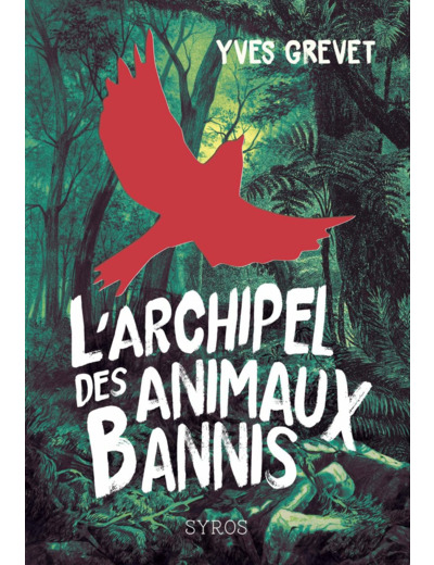 L'ARCHIPEL DES ANIMAUX BANNIS