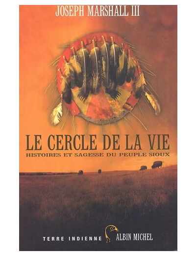 Le cercle de la vie - Histoires et sagesse du peuple sioux