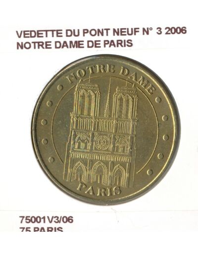 75 PARIS VEDETTES DU PONT NEUF N3 NOTRE DAME DE PARIS 2006 SUP-