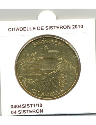 04 SISTERON CITADELLE DE SISTERON 2010 SUP-