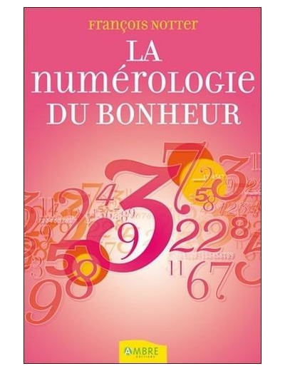 La numérologie du bonheur