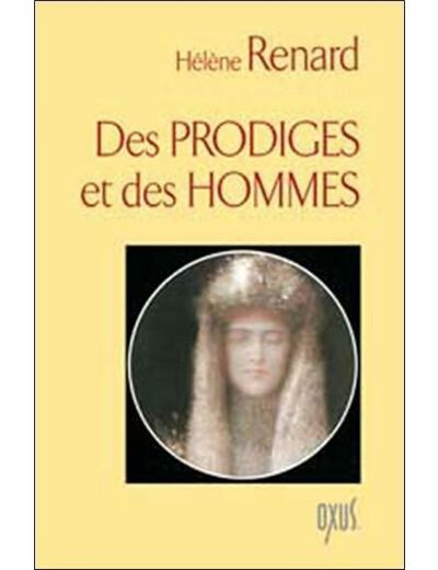 Des Prodiges et des hommes