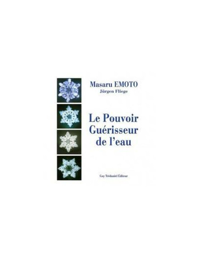 Le Pouvoir Guérisseur de l'Eau (Volume 1)