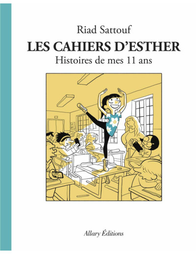 LES CAHIERS D'ESTHER - TOME 2 HISTOIRES DE MES 11 ANS