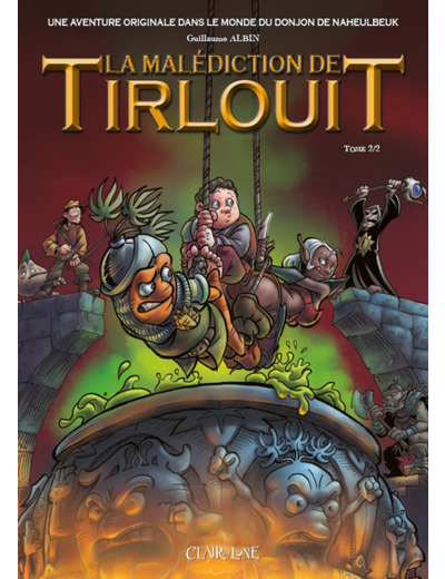 La malédiction de Tirlouit - Tome 2