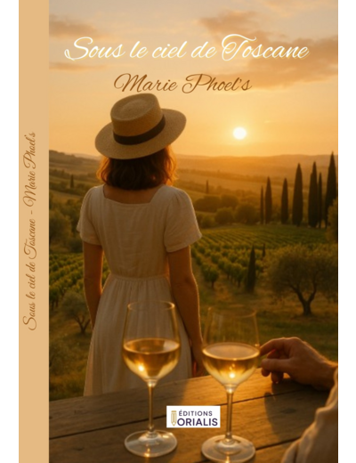Sous le ciel de Toscane : Et si l’amour renaissait en Toscane ?
