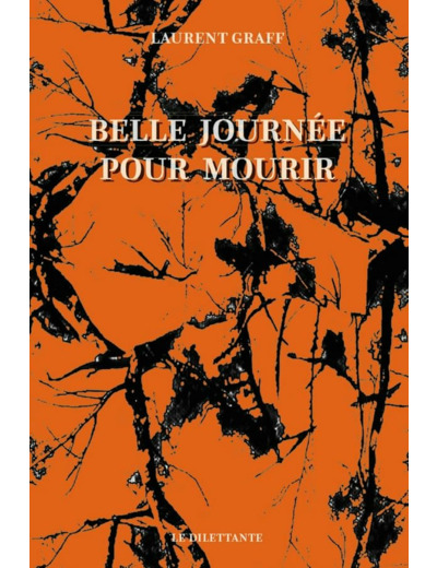 BELLE JOURNEE POUR MOURIR