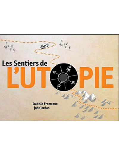 LES SENTIERS DE L'UTOPIE