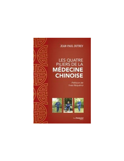 Les quatre piliers de la médecine chinoise