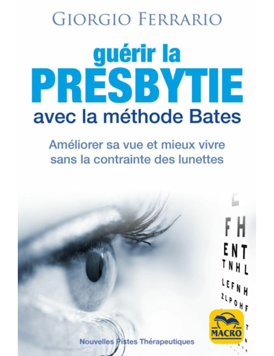 Guérir la presbytie avec la méthode Bates