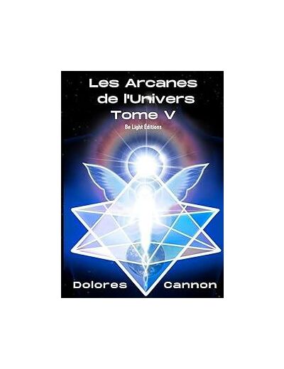 Les arcanes de l'univers - Tome 5