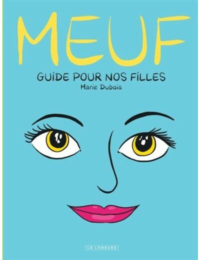 Meuf - Guide pour nos filles