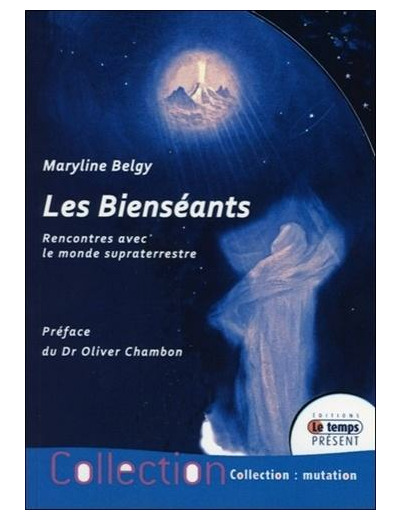 Les Bienséants - Rencontres avec le monde supraterrestre