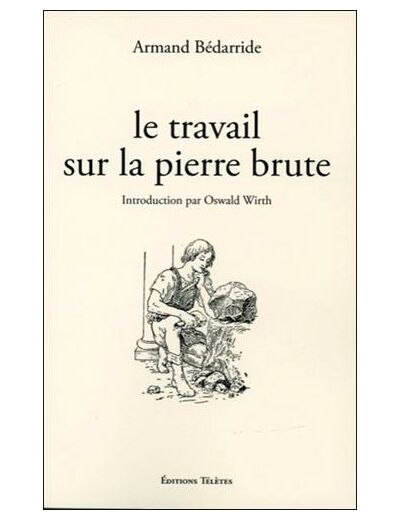 Le travail sur la pierre brute