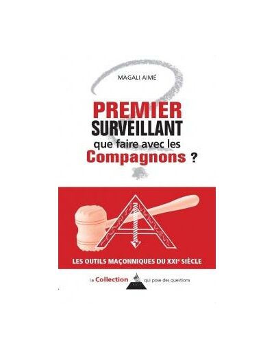 Premier surveillant que faire avec les compagnons ?