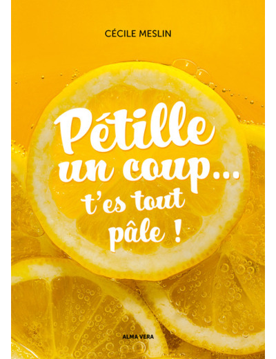 PETILLE UN COUP... T'ES TOUT PALE !