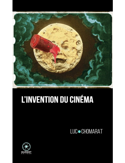 L'INVENTION DU CINEMA