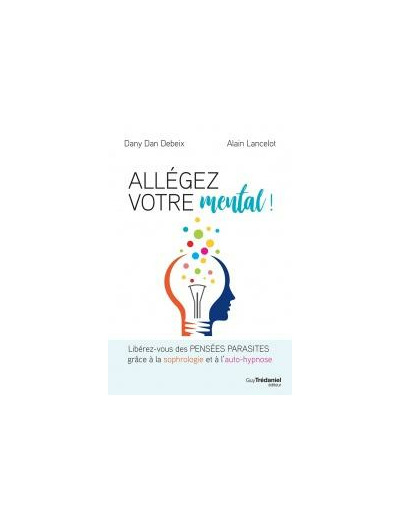 Allégez votre mental !