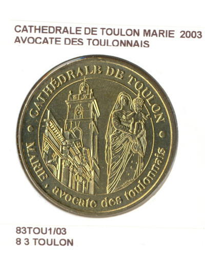 83 TOULON CATHEDRALE DE TOULON AVOCATE DES TOULONNAIS 2003 SUP-